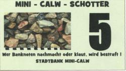 Calw - Stadtbank Mini-Calw (Kinderspielstadt) - -- - 5 Schotter 